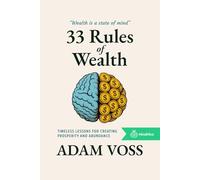 33 Rules of Wealth: Strategies, Mindsets, and Systems of the Rich