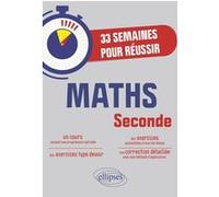 Maths 2e 33 semaines pour réussir