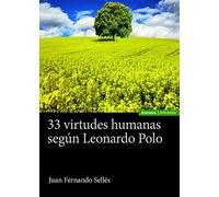 33 virtudes humanas según Leonardo Polo