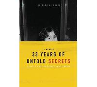 33 Years Of Untold Secrets