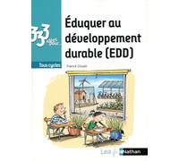 333 Idées Pour Éduquer Au Développement Durable (Edd) - Tous Cycles