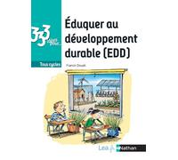 333 idées pour... Éduquer au développement durable - Franck Douet - Nathan - broché - Guide