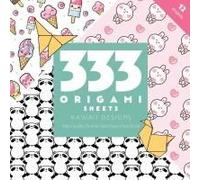 333 Origami Sheets Kawaii Designs