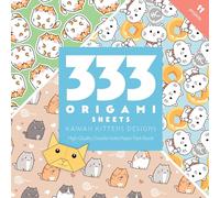 333 Origami Sheets Kawaii Kittens Designs: High-quality Double-sided Paper Pack Book