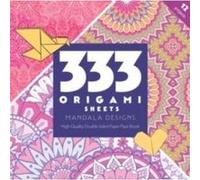 333 Origami Sheets Mandala Designs by C&T Publishing CT Publishing (Auteur)