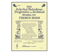 335 Selected Melodious Progressive & Technical Studies: Horn