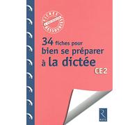 34 fiches pour bien se préparer à la dictée: CE2