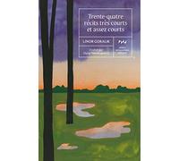 34 récits très courts et assez courts