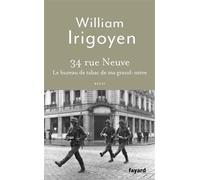 34 rue Neuve Le bureau de tabac de ma grand-mère - William Irigoyen - Fayard - broché - Essai