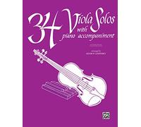 34 Viola Solos: With Piano Accompaniment; in the First Position With Optional Higher Positions