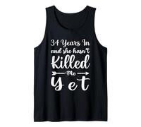 34 Years in and She Hasn't Killed Me Yet 34th Anniversary Débardeur