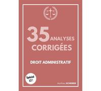 35 analyses d'arrêts corrigées en droit administratif Programme L2 de droit - Matthieu Scherrer - Lib De Droit - broché - Scolaire / Universitaire