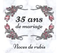 35 ans de mariage Noces de rubis: Livre d’or personnalisé - Anniversaire de mariage - 72 pages pour les Félicitations