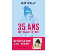 35 ans (dont 15 avant Internet) - Nora Hamzawi - Mazarine - broché - Roman