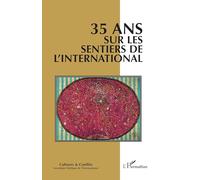 35 ans sur les sentiers de l'international