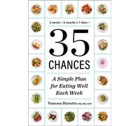 35 Chances A Simple Plan for Eating Well Each Week - Vanessa Rissetto - S&S/Simon Element - ebook (ePub) - Livre