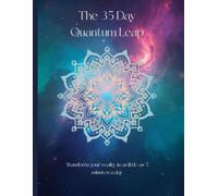 35 Day Quantum Leap Journal: 5 Weeks