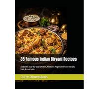 35 Famous Indian Biryani Recipes: Authentic Step-by-Step Chicken, Mutton & Regional Biryani Recipes from Across India