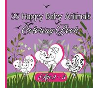 35 Happy Baby Animals Coloring Book: Fun activity For Kids Ages 2 - 8