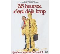35 heures c'est déjà trop