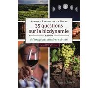 35 Questions Sur La Biodynamie À L'usage Des Amateurs De Vin