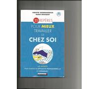 35 repères pour mieux travailler de chez soi