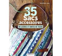 35 sacs & accessoires en lisières et chutes de tissus