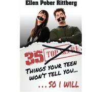 35 Things Your Teen Wont Tell You So I Will by Ellen Pober Rittberg Ellen Rittberg (Auteur)