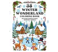 35 Winter Wonderland Coloring Book - Premium Holiday Gift Edition: Stunning Winter Designs, Snowflakes & Cozy Scenes | Relaxing Adult Coloring for Mindfulness, Creativity & Stress Relief