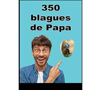 350 blagues de Papa: Des barres de rire