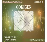 350 Easy & Medium Gokigen Puzzle Challenge Book: Volume 1: Large Print Brain-Boosting Puzzles with Grid Sizes from 5x5 to 8x8 to Sharpen Your Mind