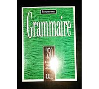 350 exercices de grammaire - niveau moyen, élève