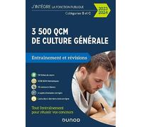 3500 QCM d'actualité et de culture générale - 2023-2024: Catégories B et C (2023-2024)