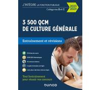 3500 QCM d'actualité et de culture générale - 2023-2024 Catégories B et C 2023-2024 - Malika Abdoun - Dunod - broché - Scolaire / Universitaire