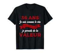 36 Ans Je suis comme Le vin Cadeau d’Anniversaire drôle T-Shirt