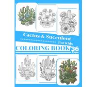 36 Cactus & Succulent Coloring Book: 36 Relaxing Botanical Coloring Pages for Stress Relief and Creative Fun