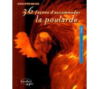 36 Façons D'accommoder La Poularde
