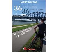 36 Heures De Route, 36 Jours De Coma - Le Chemin Du Courage Et De La Résilience