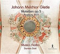 GLETLE,JOHANN MELCHIOR Johann Melchior Gletle: Motets, Op. 5 (CD)