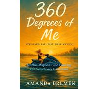 360 Degrees of Me: Jet Skis, Wipeouts, and Figuring Out Which Way Is Forward