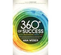 360 Degrees of Success by Ana Weber Ana Weber (Auteur)