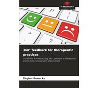 360° feedback for therapeutic practices: Guidelines for introducing 360° feedback in therapeutic practices to increase cost-effectiveness