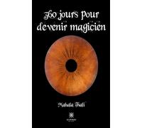 360 jours pour devenir magicien - Mahala Tsali - Le Lys Bleu - broché - Guide