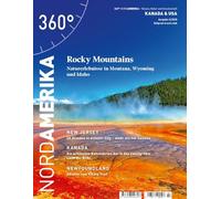 360° NordAmerika - Ausgabe 2/2025: Rocky Mountains - Naturerlebnisse in Montana, Wyoming und Idaho