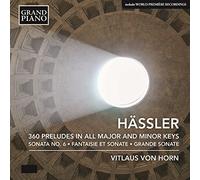 Hssler – 360 Préludes Op.47; Sonate n°6 en la mineur; Fantaisie et Sonate en ut majeur Op.4 – NAXOS