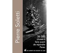 36000 choses à faire avant de rejoindre Pérec