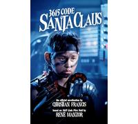 3615 Code Santa Claus: The Official Novelization