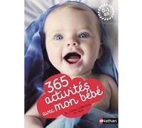 365 activités avec mon bébé 0-1 an Roni Cohen Leiderman (Auteur), Susan Elisabeth Davis (Auteur), Wendy Masi (Auteur), Christine Coirault (Illustration), Anne Berton (Traduction), Anne-Marie Naboudet-