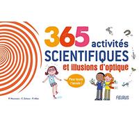 365 activités scientifiques et illusions d’optique pour toute l’année