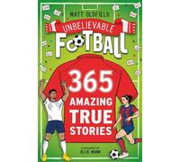 365 Amazing True Football Stories One for every day! - Matt Oldfield - Wren & Rook - ebook (ePub) - Livre